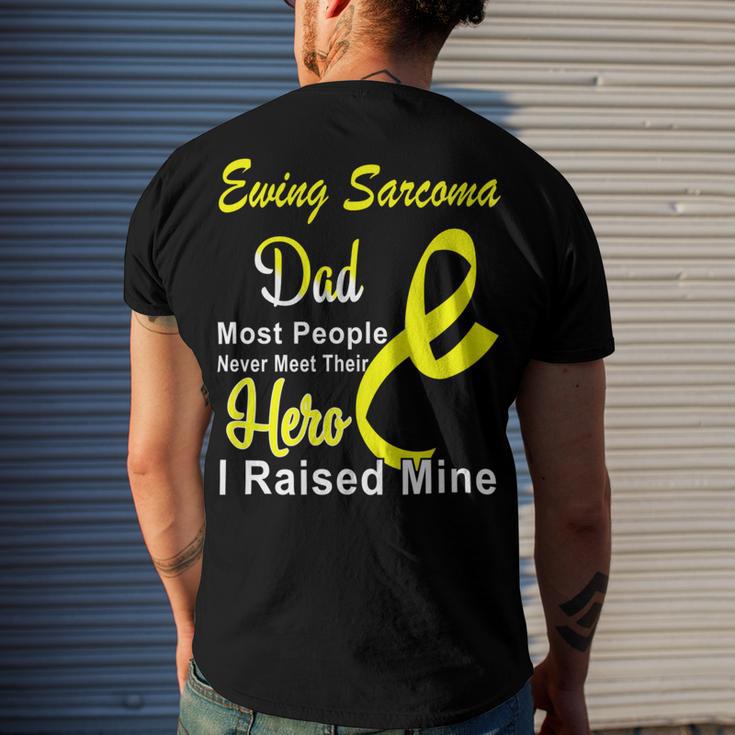 Ewings Sarcoma Dad Most People Never Meet Their Hero I Raised Mine Yellow Ribbon Ewings Sarcoma Ewings Sarcoma Awareness Men's Crewneck Short Sleeve Back Print T-shirt Gifts for Him