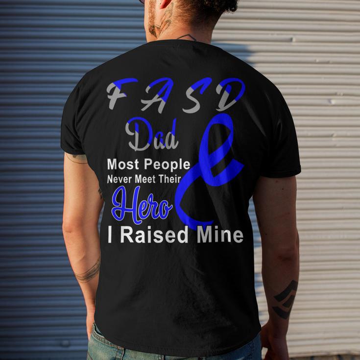 Fasd Dad Most People Never Meet Their Hero I Raised Mine Blue And Grey Ribbon Fetal Alcohol Spectrum Disorder Fetal Alcohol Spectrum Disorder Awareness Men's Crewneck Short Sleeve Back Print T-shirt Gifts for Him