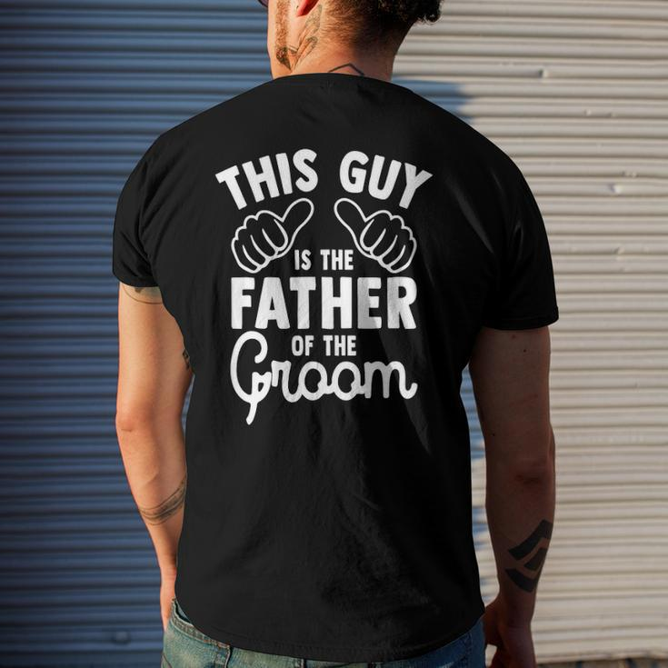 Mens This Is The Father Of The Groom Wedding Marriage Groom Dad Men's Back Print T-shirt Gifts for Him