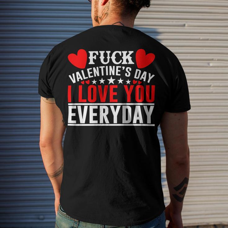 Fk Valentines Day I Love You Every Day Men's Crewneck Short Sleeve Back Print T-shirt Gifts for Him