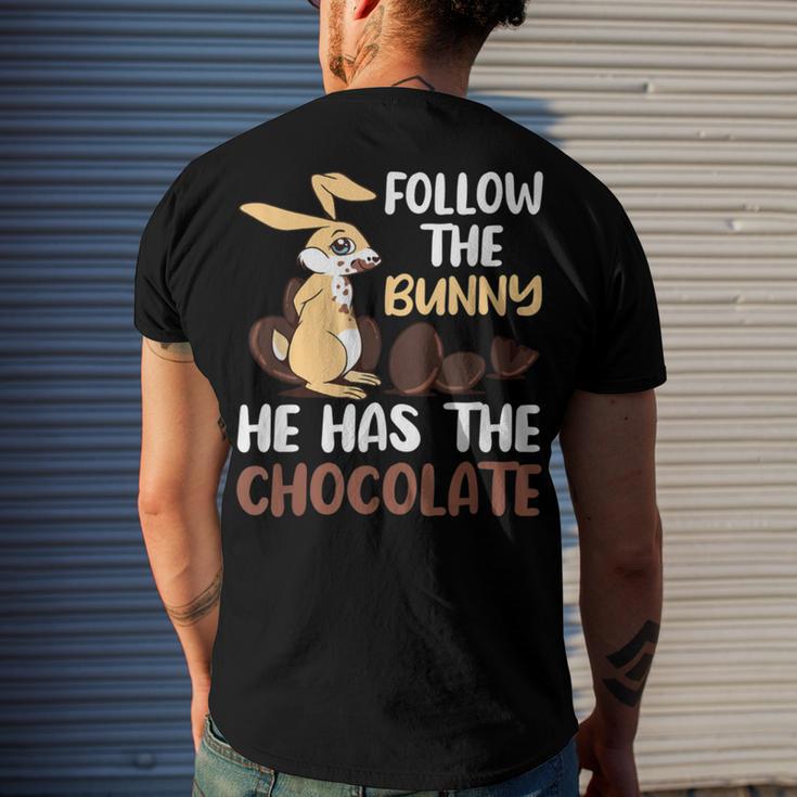 Follow The Bunny He Has Chocolate Men's Crewneck Short Sleeve Back Print T-shirt Gifts for Him