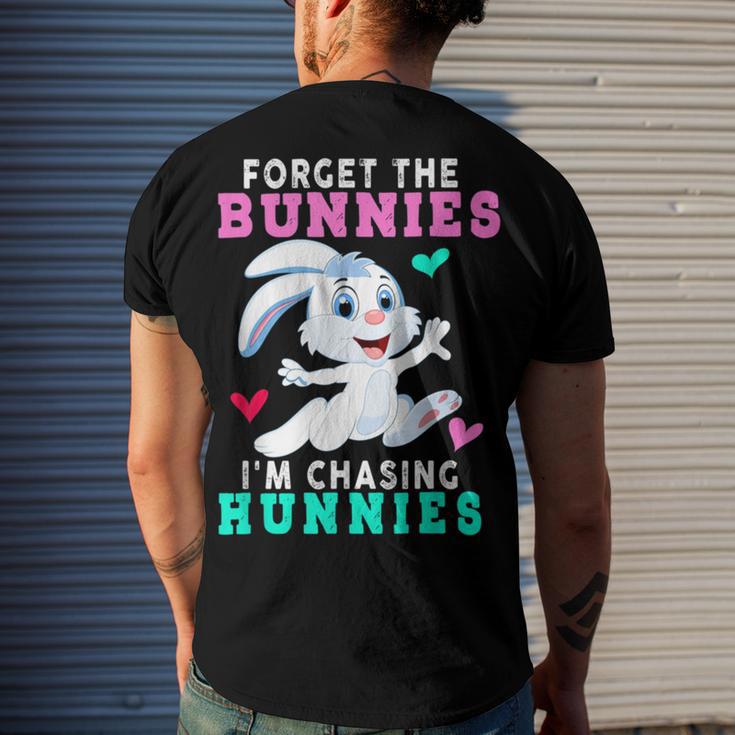 Forget The Bunnies Im Chasing Hunnies Funny Men's Crewneck Short Sleeve Back Print T-shirt Gifts for Him