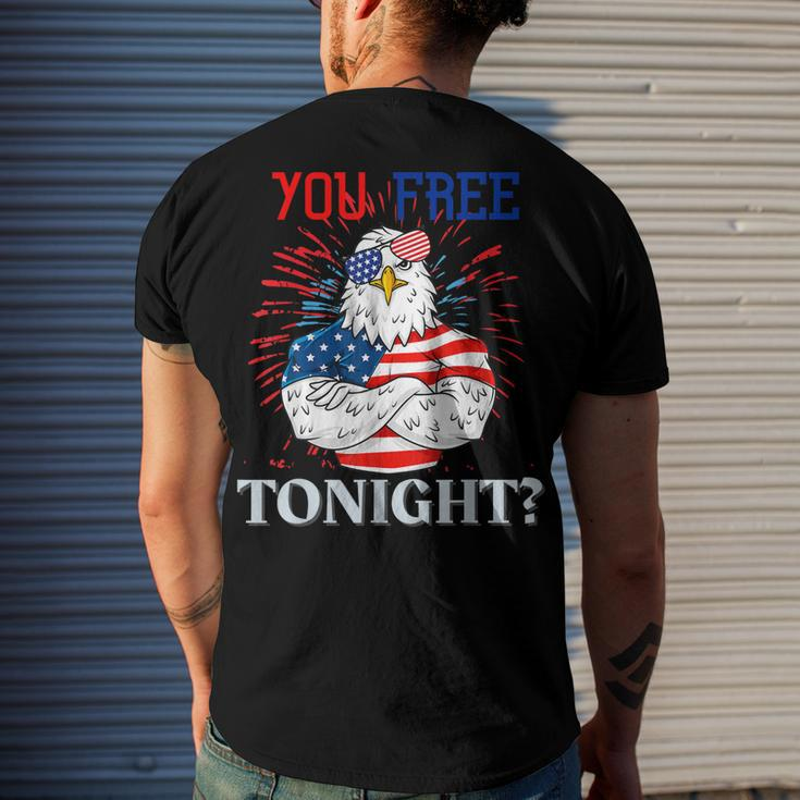 Are You Free Tonight 4Th Of July Independence Day Bald Eagle Men's T-shirt Back Print Gifts for Him