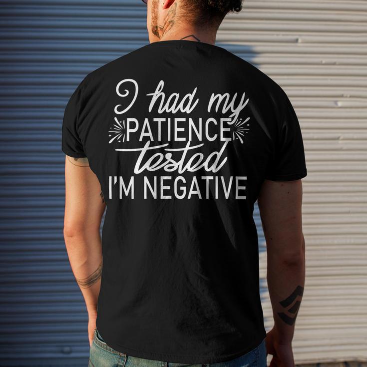 Funny I Had My Patience Tested Im Negative Men's Crewneck Short Sleeve Back Print T-shirt Gifts for Him