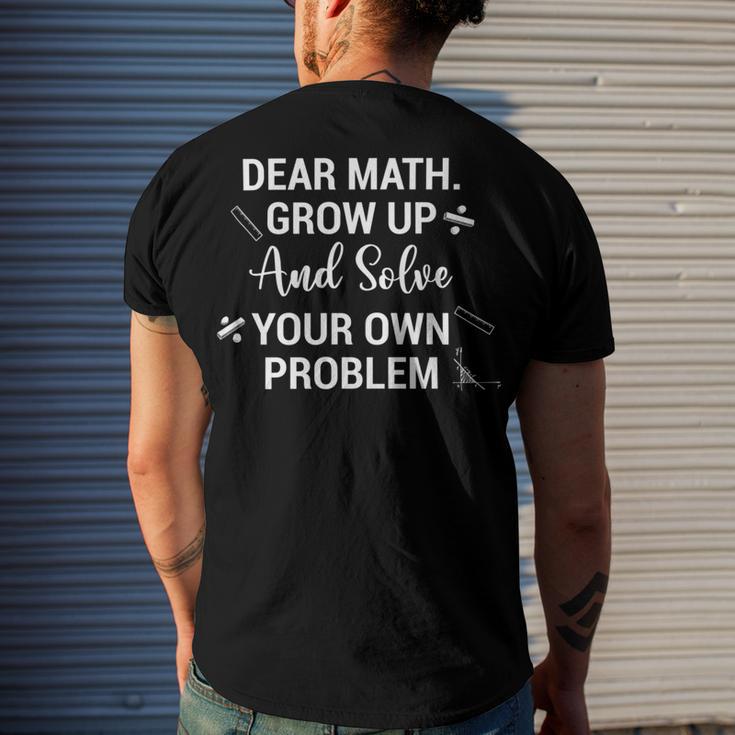 Funny Math Quote For Girls Boys Teens Men Women Dear Math V2 Men's Crewneck Short Sleeve Back Print T-shirt Gifts for Him