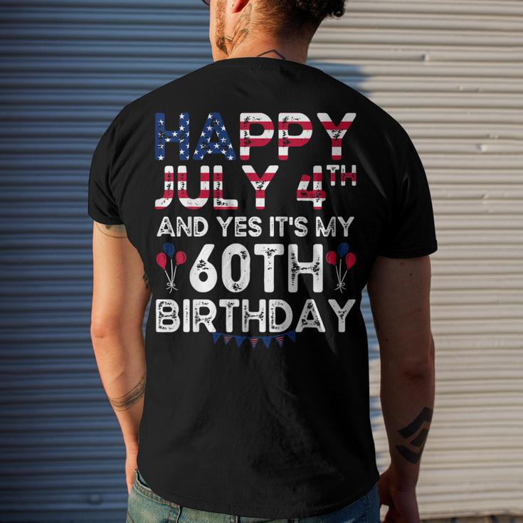 Happy 4 July And Yes Its My 60Th Birthday Since July 1962 Men's T-shirt Back Print Gifts for Him