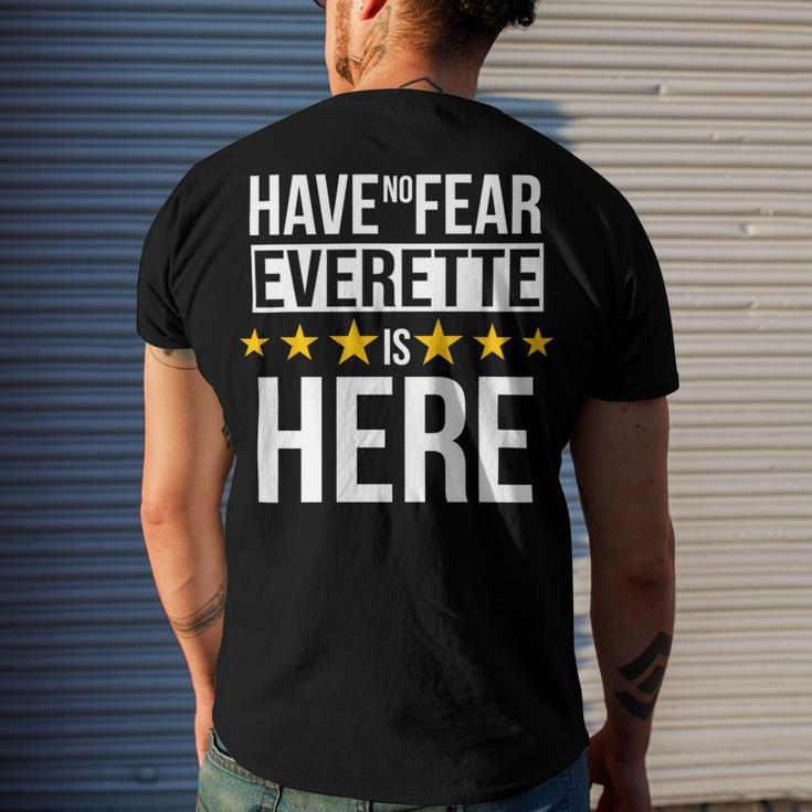 Have No Fear Everette Is Here Name Men's Crewneck Short Sleeve Back Print T-shirt Funny Gifts