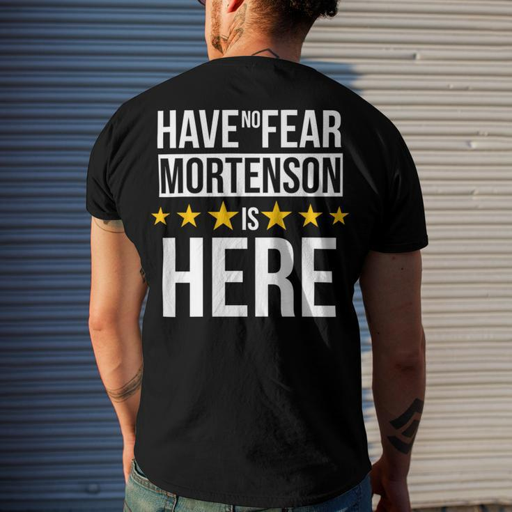 Have No Fear Mortenson Is Here Name Men's Crewneck Short Sleeve Back Print T-shirt Funny Gifts