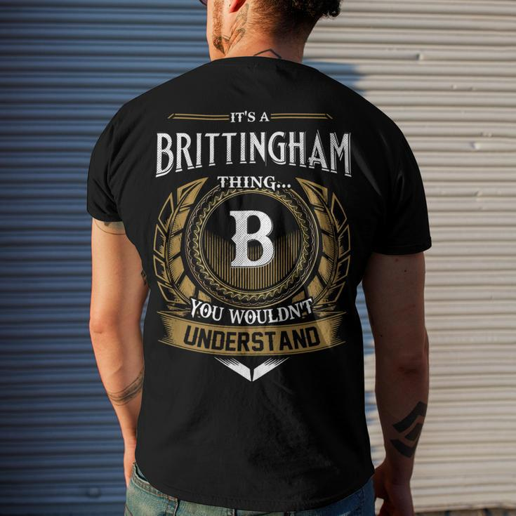 Its A Brittingham Thing You Wouldnt Understand Name Men's T-shirt Back Print Gifts for Him