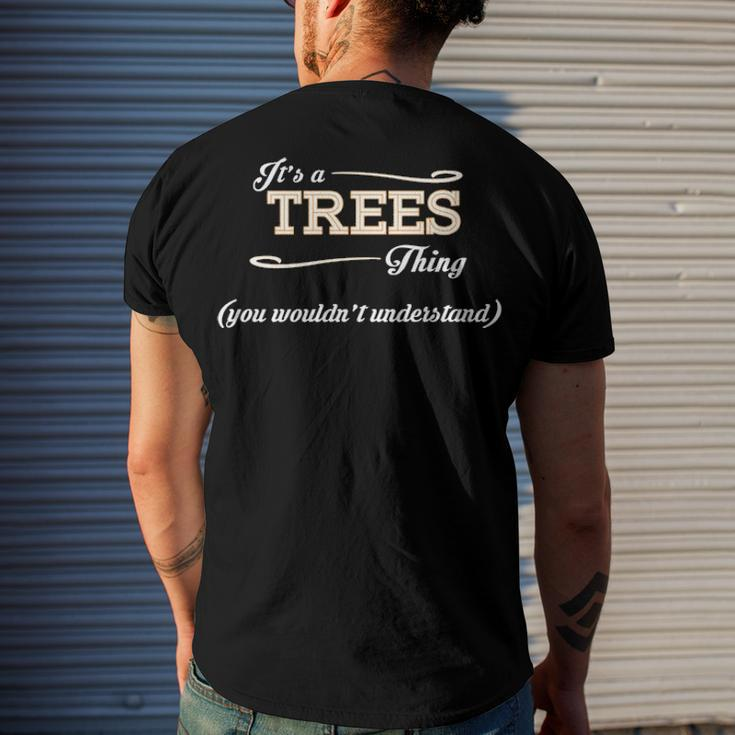Its A Trees Thing You Wouldnt UnderstandShirt Trees Shirt Name Trees Men's T-Shirt Back Print Gifts for Him