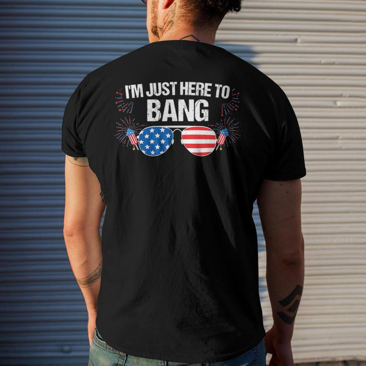 Im Just Here To Bang 4Th Of July Fireworks Director Men's Back Print T-shirt Gifts for Him