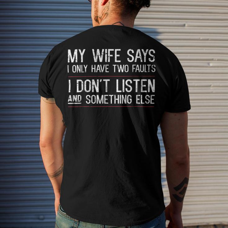 Mens My Wife Says I Only Have Two Faults 369 Trending Shirt Men's Crewneck Short Sleeve Back Print T-shirt Gifts for Him