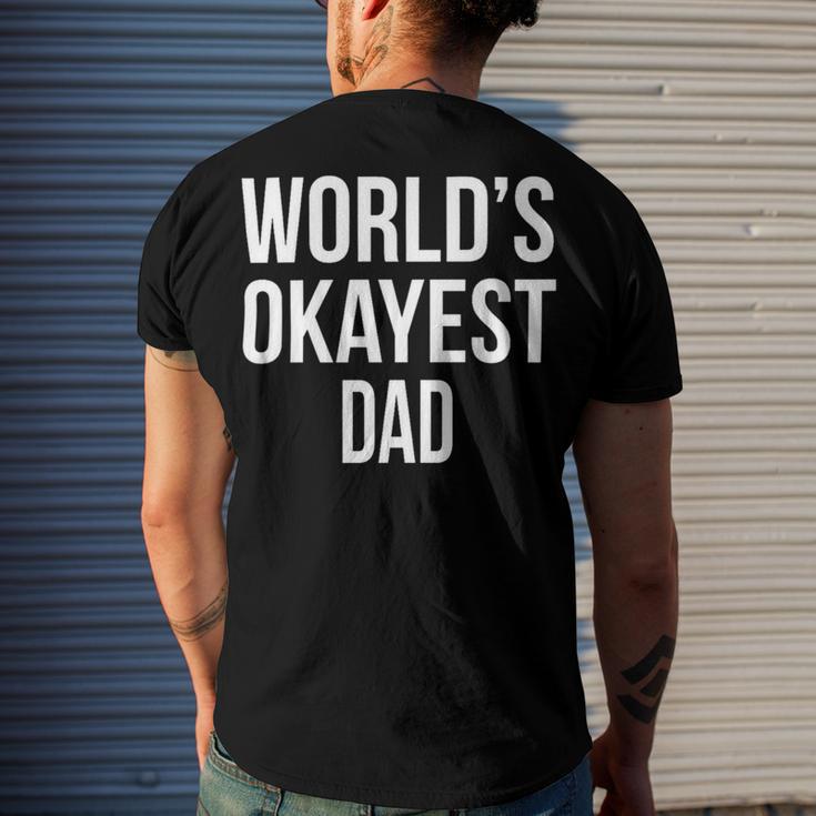 Mens Okayest DadShirt Funny Sarcastic Novelty For Husband Fathers Day 160 Trending Shirt Men's Crewneck Short Sleeve Back Print T-shirt Gifts for Him