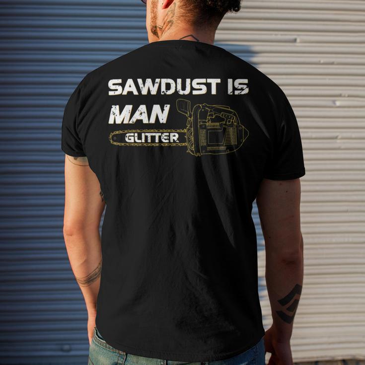 Mens Sawdust Is Man Glitter 353 Trending Shirt Men's Crewneck Short Sleeve Back Print T-shirt Gifts for Him