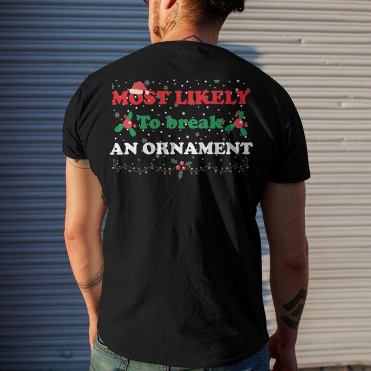 Most Likely To Break An Ornament Santa Hat Xmas Lights Men's Crewneck Short Sleeve Back Print T-shirt Gifts for Him