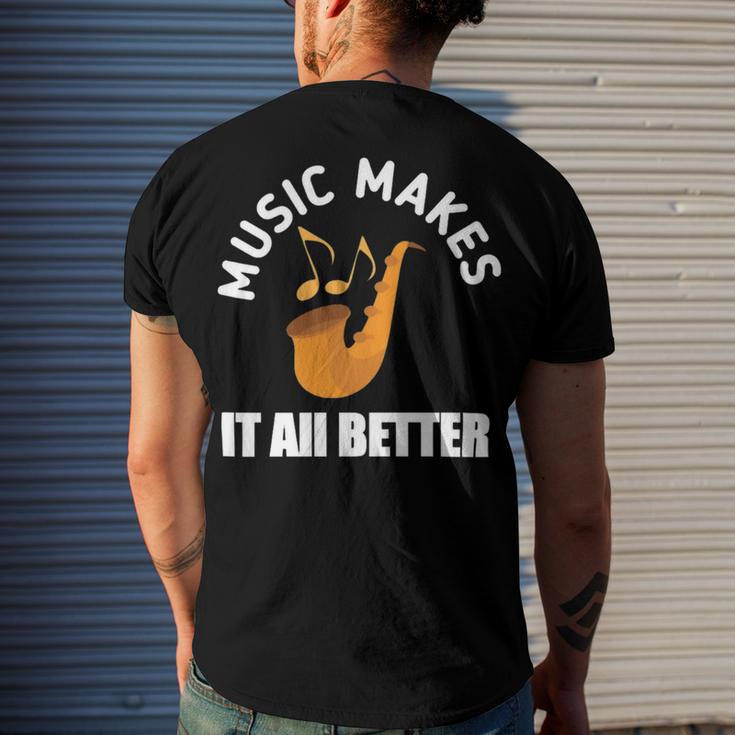 Music Makes It All Better 761 Shirt Men's Crewneck Short Sleeve Back Print T-shirt Gifts for Him