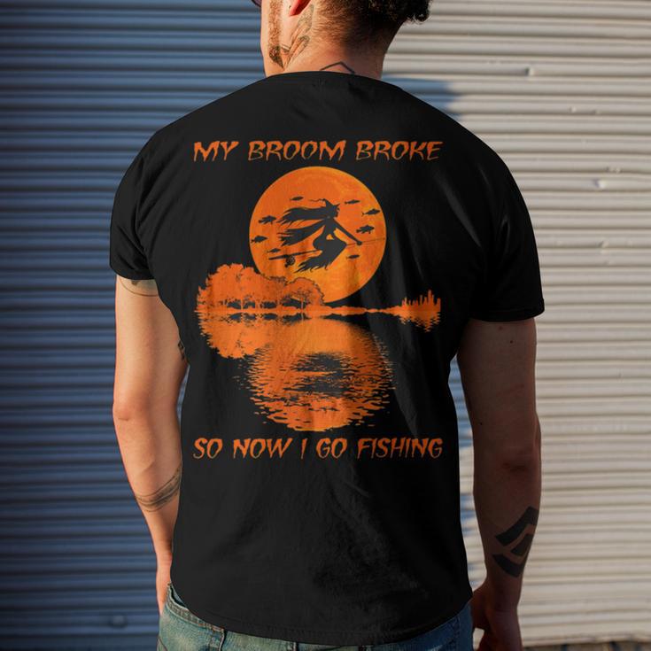 My Broom Broke So Now I Go Fishing 56 Shirt Men's Crewneck Short Sleeve Back Print T-shirt Gifts for Him