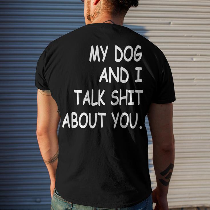 My Dog And I Talk About You Funny For Dogs Lovers 413 Trending Shirt Men's Crewneck Short Sleeve Back Print T-shirt Gifts for Him