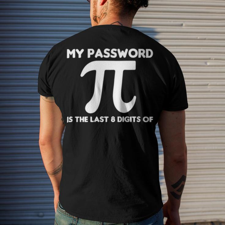 My Password Is The Last 8 Digits Of Pi 94 Trending Shirt Men's Crewneck Short Sleeve Back Print T-shirt Gifts for Him