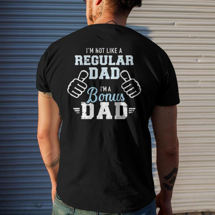 Im Not Like A Regular Dad Im A Bonus Dad Men's Back Print T-shirt Gifts for Him