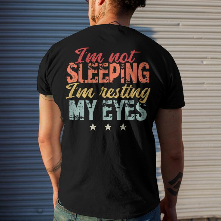 Im Not Sleeping Im Just Resting My Eyes Men's T-shirt Back Print Gifts for Him