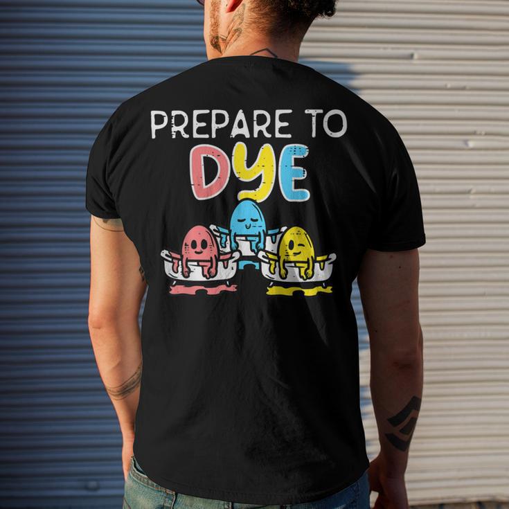 Prepare To Dye Men's Crewneck Short Sleeve Back Print T-shirt Gifts for Him