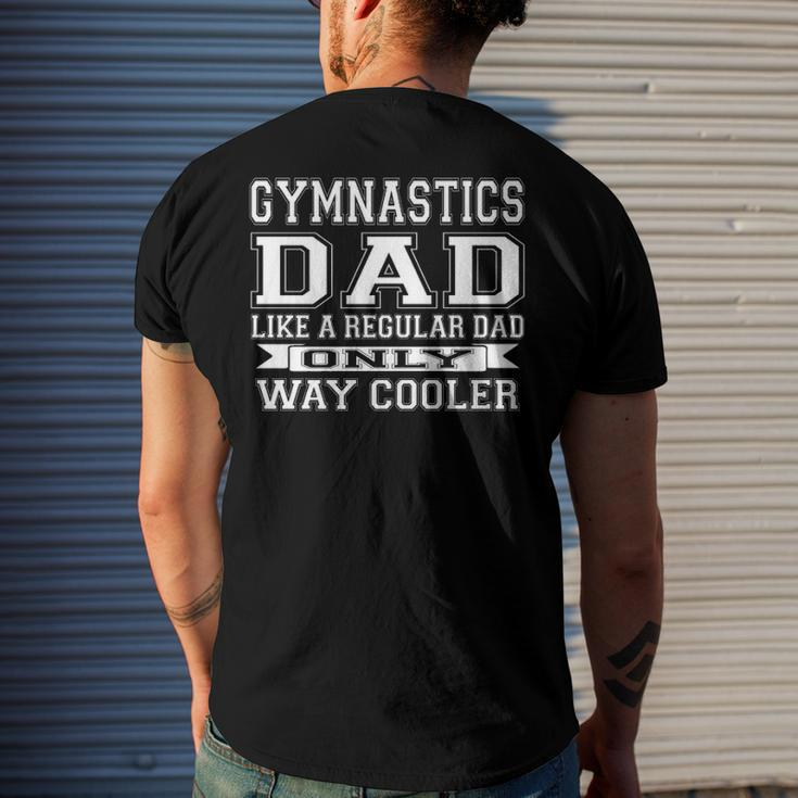 Like A Regular Dad Only Way Cooler Gymnastics Dad Men's Back Print T-shirt Gifts for Him