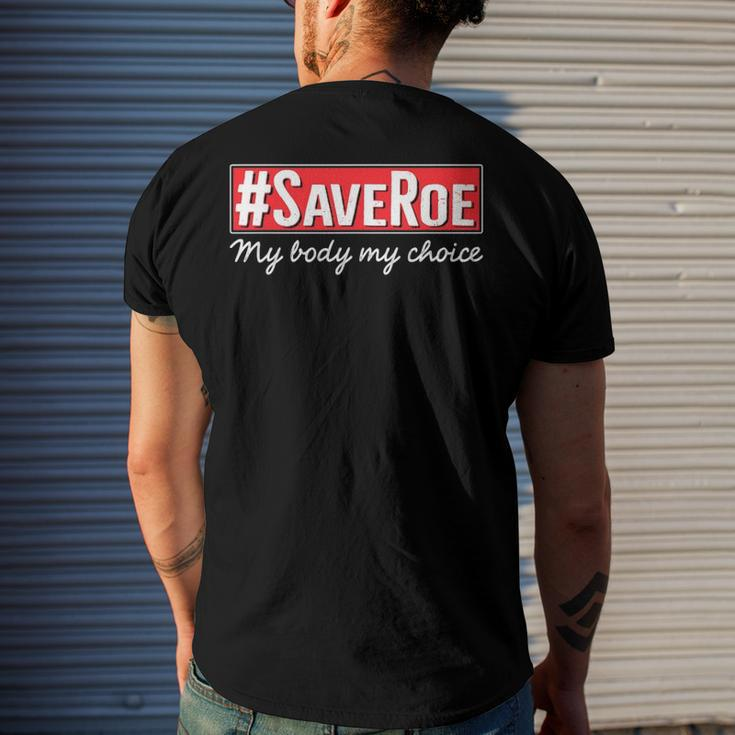 Saveroe Hashtag Save Roe Vs Wade Feminist Choice Protest Men's Back Print T-shirt Gifts for Him