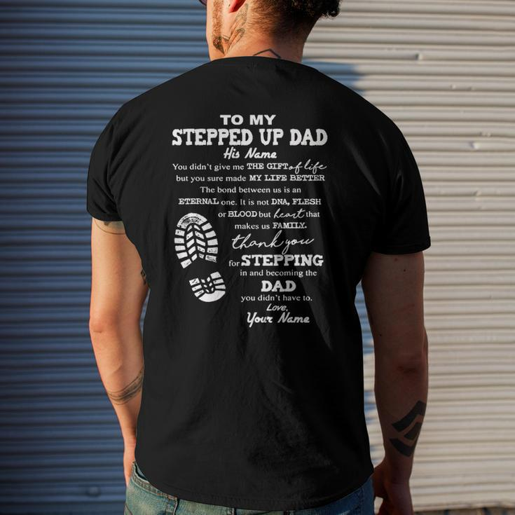 To My Stepped Up Dad His Name Men's Back Print T-shirt Gifts for Him
