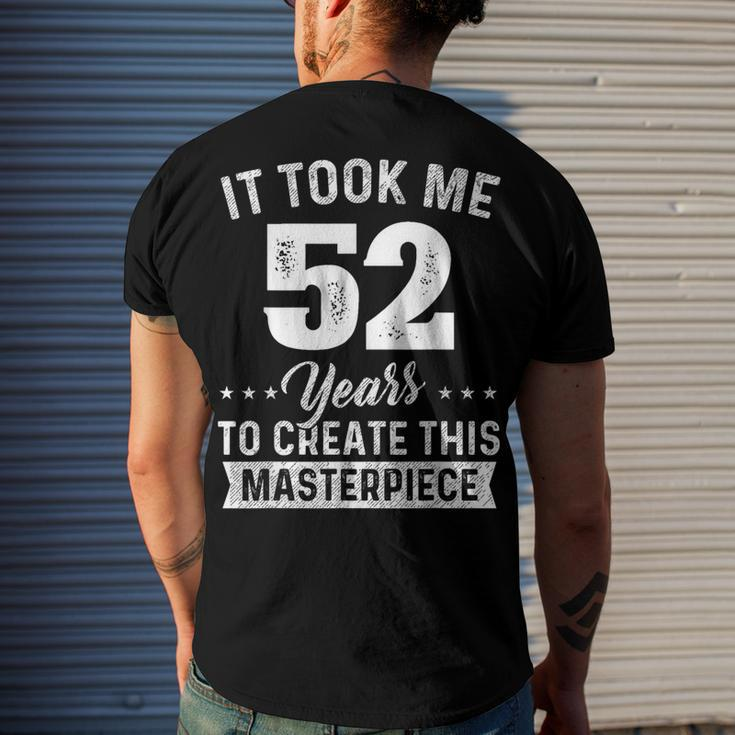 It Took Me 52 Years Masterpiece 52Nd Birthday 52 Years Old Men's T-shirt Back Print Gifts for Him