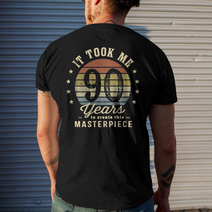 It Took Me 90 Years To Create This Masterpiece 90Th Birthday Men's Back Print T-shirt Gifts for Him