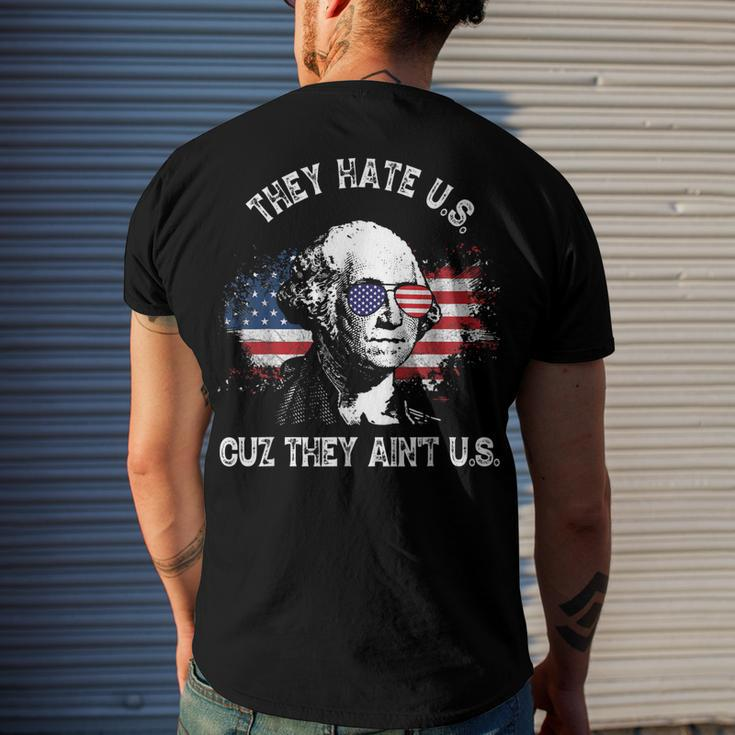 They Hate Us Cuz They Aint Us 4Th Of July Men's T-shirt Back Print Gifts for Him