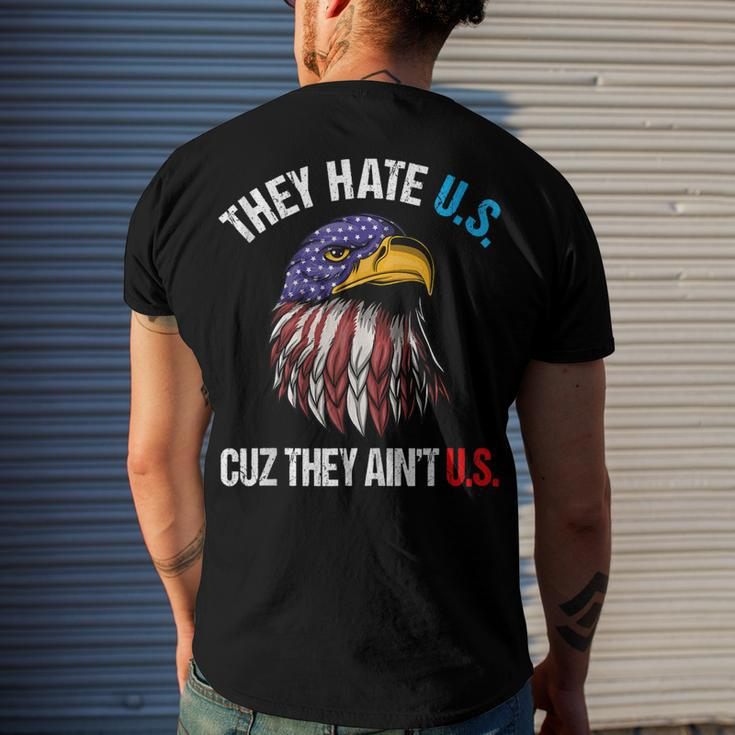 They Hate Us Cuz They Aint Us Bald Eagle 4Th Of July Men's T-shirt Back Print Gifts for Him
