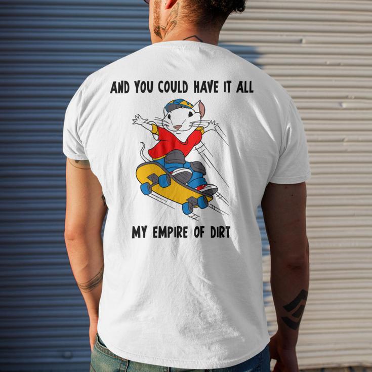 And You Could Have It All My Empire Of Dirt Men's Crewneck Short Sleeve Back Print T-shirt Gifts for Him