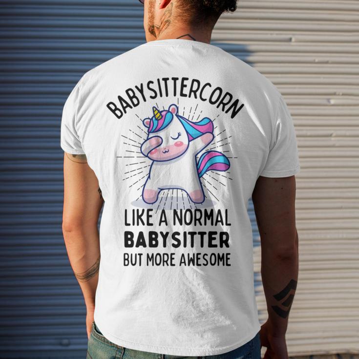 Babysittercorn Funny Unicorn Dabbing Gift Like A Normal Babysitter But More Awesome Men's Crewneck Short Sleeve Back Print T-shirt Gifts for Him