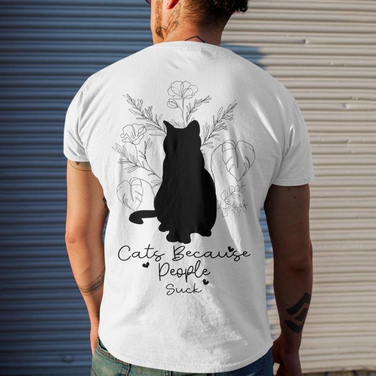 Cats Because People Suck Gift For Cat Lover Cat Quotes Tee People Suck Men's Crewneck Short Sleeve Back Print T-shirt Gifts for Him