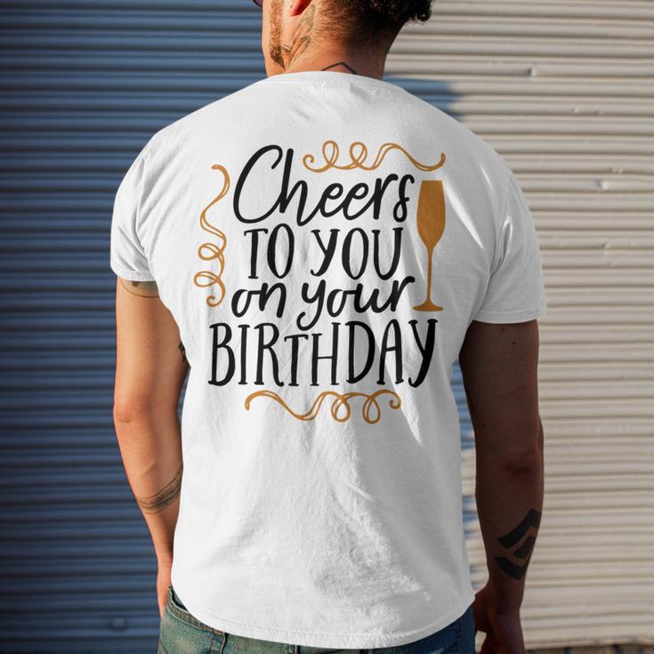 Cheers To You On Your Birthday Men's Crewneck Short Sleeve Back Print T-shirt Gifts for Him