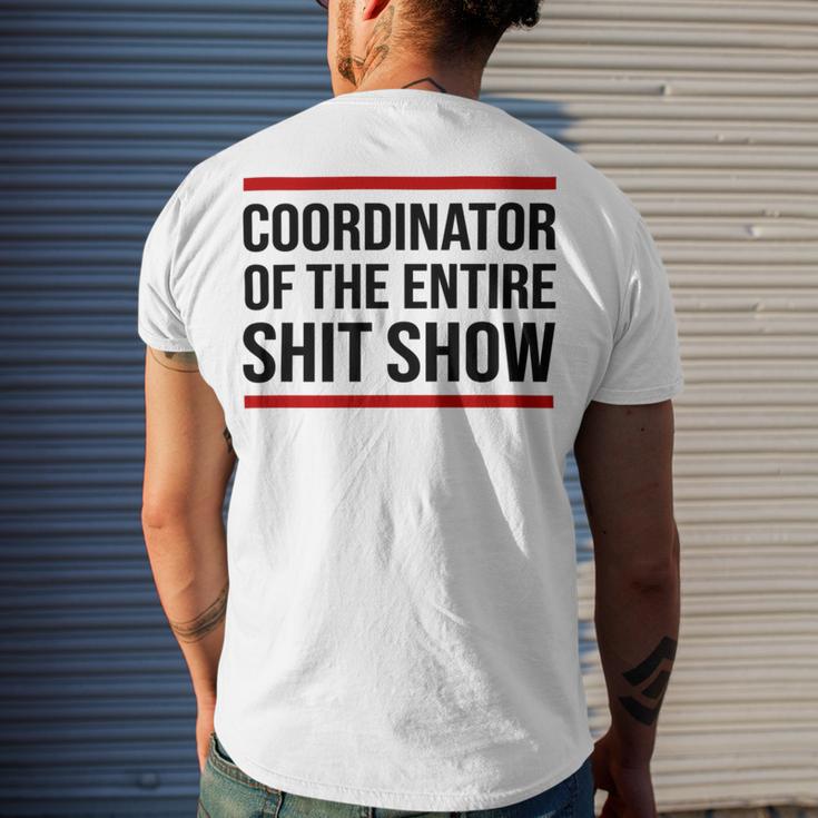 Coordinator Of The Entire Shit Show Funny Mom Dad Boss Manager Teacher Men's Crewneck Short Sleeve Back Print T-shirt Gifts for Him