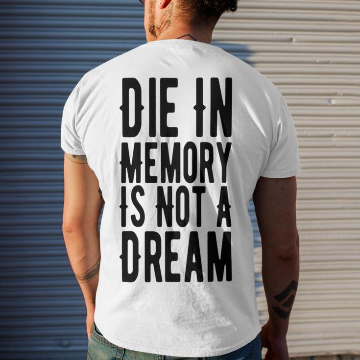 Die With Memories Not Dreams Men's Crewneck Short Sleeve Back Print T-shirt Gifts for Him