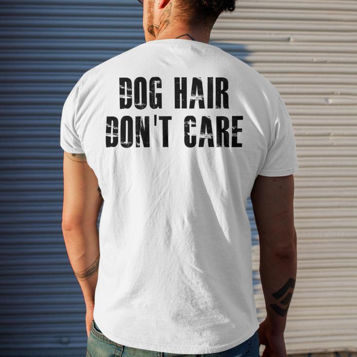 Dog Hair Dont Care Men's Crewneck Short Sleeve Back Print T-shirt Gifts for Him