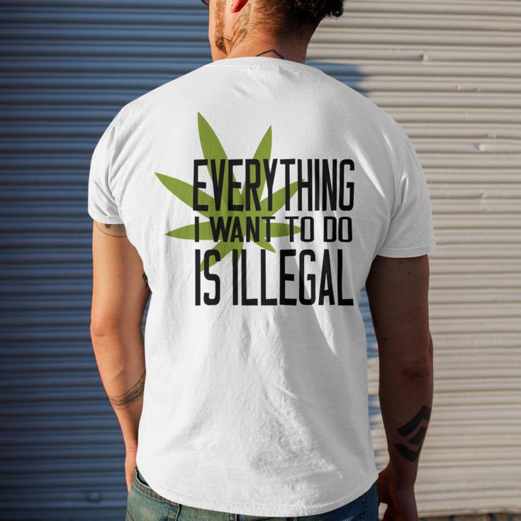 Everything I Want To Do Is Illegal Men's Crewneck Short Sleeve Back Print T-shirt Gifts for Him