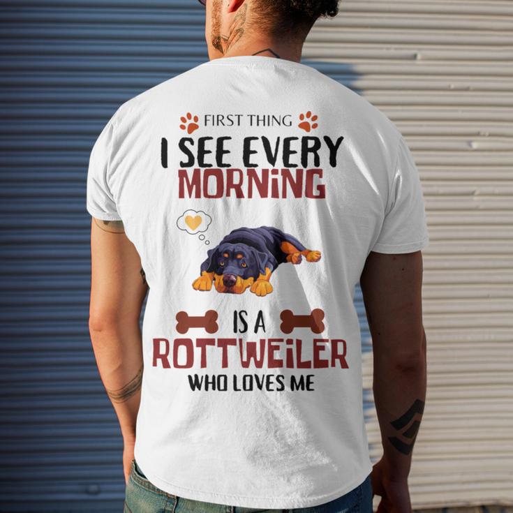 First Thing See Every Morning Is A Rottweiler Who Loves Me Men's Crewneck Short Sleeve Back Print T-shirt Gifts for Him