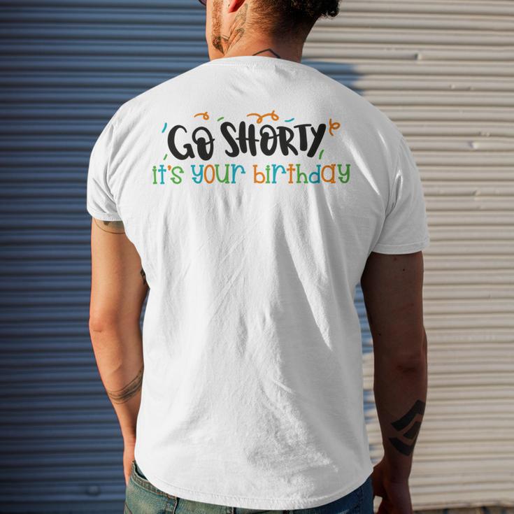 Go Shorty Its Your Birthday Men's Crewneck Short Sleeve Back Print T-shirt Gifts for Him