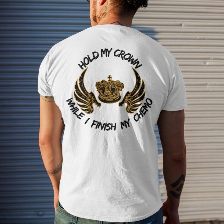 Hold My Crown While I Finish My Chemo V5 Men's Crewneck Short Sleeve Back Print T-shirt Gifts for Him