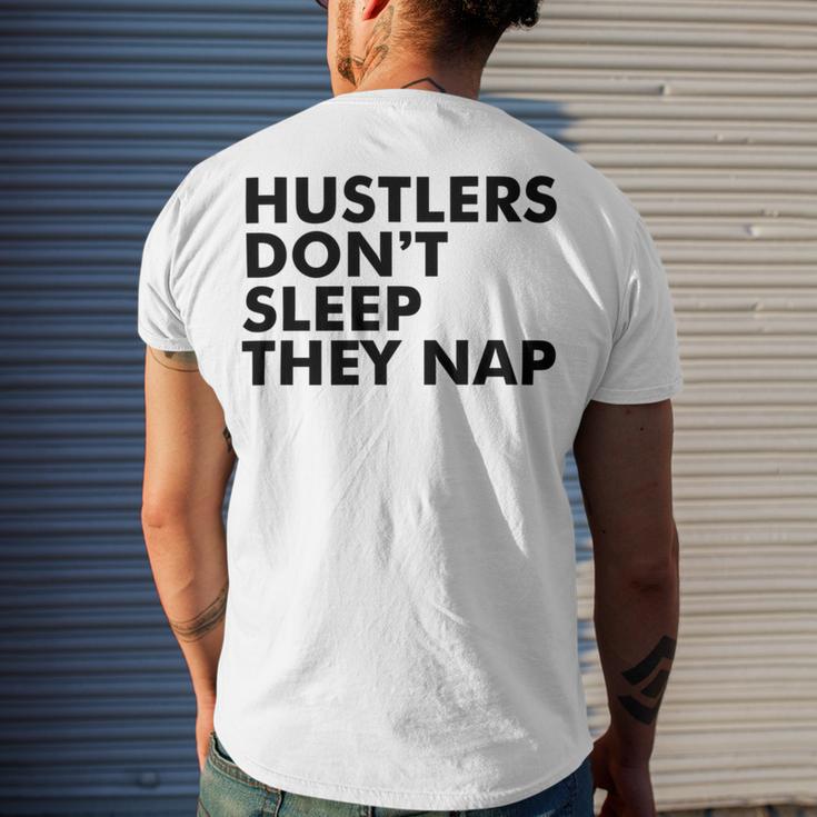 Hustlers Dont Sleep They Nap V2 Men's Crewneck Short Sleeve Back Print T-shirt Gifts for Him