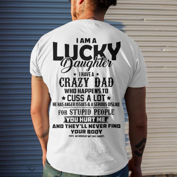 I Am A Lucky Daughter I Have A Crazy Dad V2 Men's Crewneck Short Sleeve Back Print T-shirt Gifts for Him