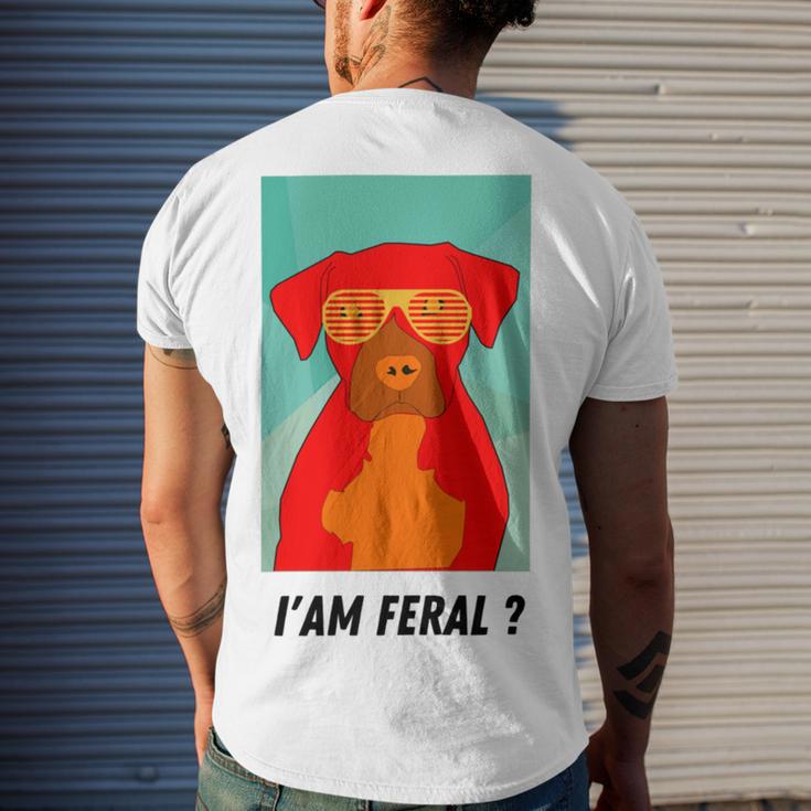 I Am Feral Coll Red Dog Men's Crewneck Short Sleeve Back Print T-shirt Gifts for Him