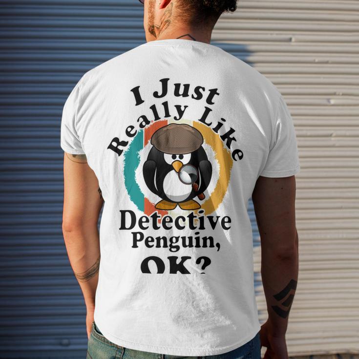 I Really Like Detective Penguin Ok Men's Crewneck Short Sleeve Back Print T-shirt Gifts for Him