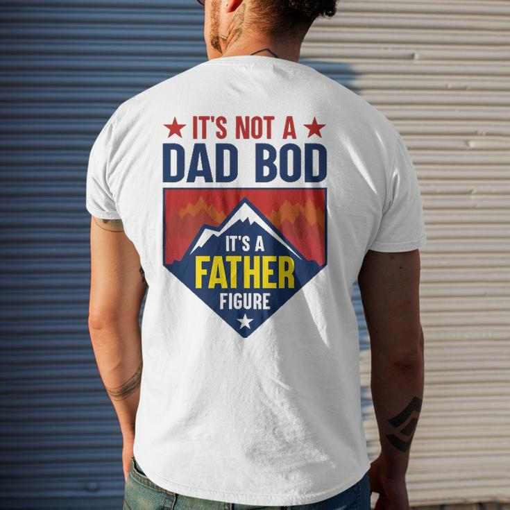 Mens Its Not A Dad Bod Its A Father Figure Dad Joke Fathers Day Men's Back Print T-shirt Gifts for Him