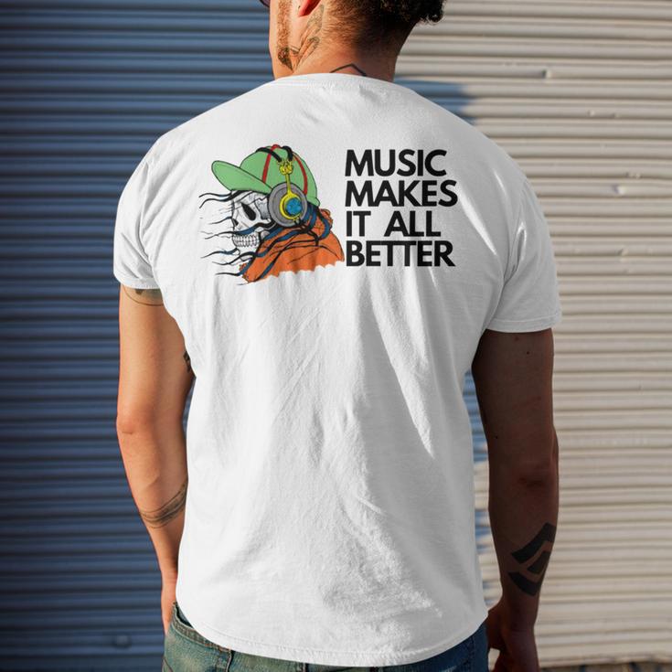 Music Makes It All Better 760 Shirt Men's Crewneck Short Sleeve Back Print T-shirt Gifts for Him